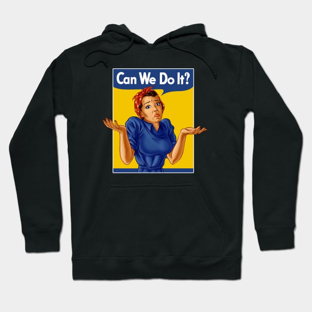 Can we do it? Hoodie by sk8rDan